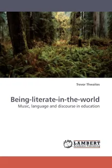 Being-Literate-In-The-World - Trevor Thwaites