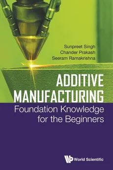 Additive Manufacturing - Singh Sunpreet