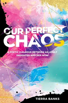 Our Perfect Chaos - Tierra Banks