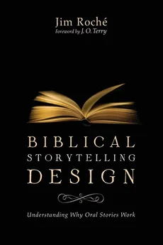 Biblical Storytelling Design - Jim Roché
