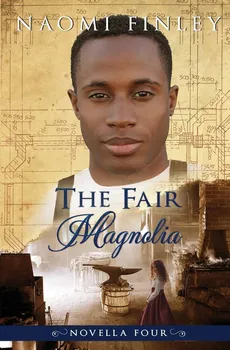 The Fair Magnolia - Naomi Finley