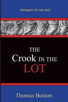 The Crook in the Lot - Thomas Boston