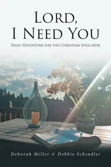 Lord, I Need You - Deborah Miller