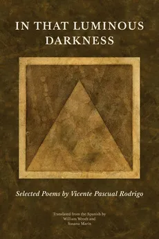 In That Luminous Darkness - Vincente Pascual Rodrigo