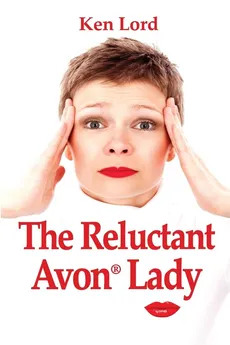 The Reluctant Avon Lady - Ken Lord
