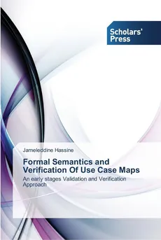 Formal Semantics and Verification Of Use Case Maps - Jameleddine Hassine