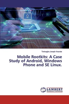 Mobile Rootkits - Tertsegha Joseph Anande