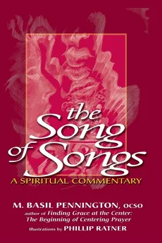 The Song of Songs - OCSO M. Basil Pennington