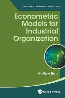 Econometric Models for Industrial Organization - MATTHEW SHUM