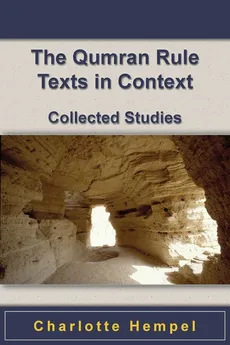 The Qumran Rule Texts in Context - Charlotte Hempel