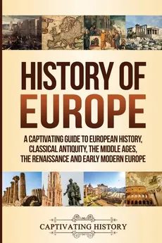 History of Europe - Captivating History