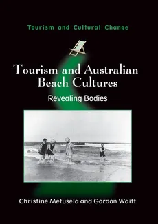 Tourism and Australian Beach Cultures - Christine Metusela