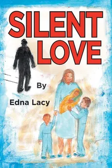 Silent Love - Edna Lacy