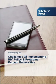 Challenges Of Implementing HIV Policy & Programs - Naftal Nyang'ara