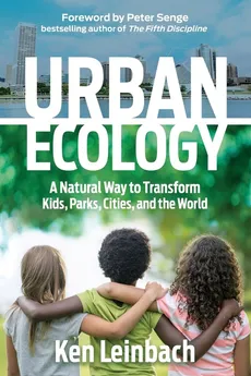 Urban Ecology - Ken Leinbach