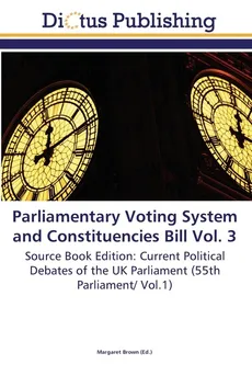 Parliamentary Voting System and Constituencies Bill Vol. 3
