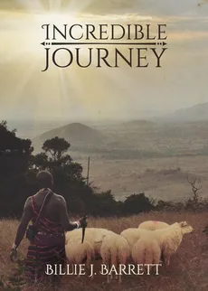 Incredible Journey - Billie J. Barrett