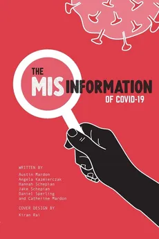 The Misinformation of COVID-19 - Austin Mardon