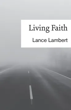 Living Faith - Lance Lambert