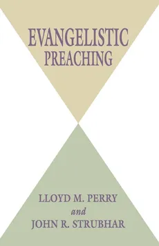 Evangelistic Preaching - Lloyd M. Perry