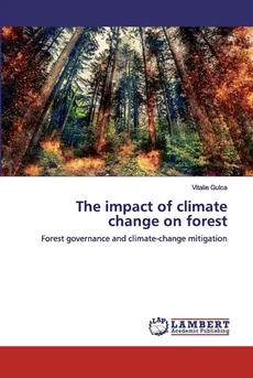 The impact of climate change on forest - Vitalie Gulca