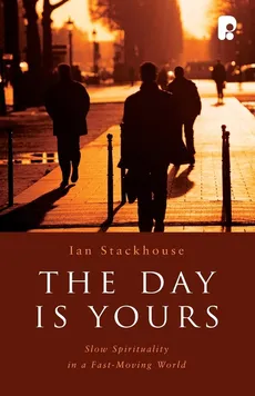 The Day Is Yours - Stackhouse Ian