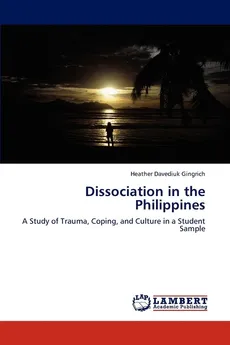 Dissociation in the Philippines - Gingrich Heather Davediuk