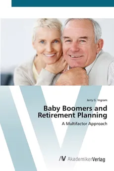 Baby Boomers and Retirement Planning - Jerry G. Ingram