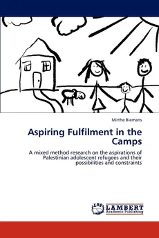 Aspiring Fulfilment in the Camps - Mirthe Biemans