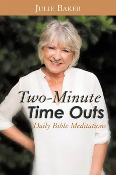 Two-Minute Time Outs - Julie Baker