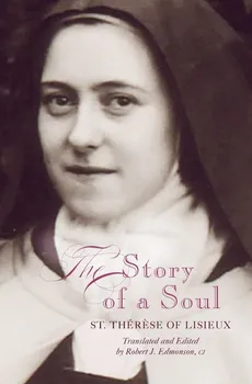 Story of a Soul - Lisieux Therese Of