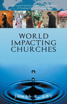 World Impacting Churches - James Eby
