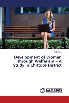Development of Women Through Welfarism - A Study in Chittoor District - P. Sobha