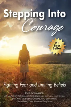Stepping Into Courage - Tricia Andreassen