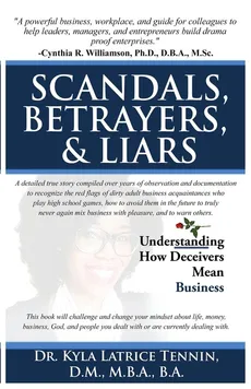 Scandals, Betrayers, & Liars - Kyla Latrice Tennin