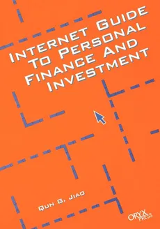 Internet Guide to Personal Finance and Investment - Qun G. Jiao