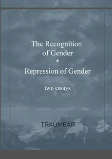 The Recognition of Gender and Repression of Gender - Traumear