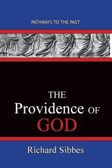 The Providence Of God - Richard Sibbes