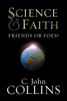 Science & Faith - C John Collins