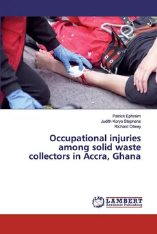 Occupational injuries among solid waste collectors in Accra, Ghana - Patrick Ephraim
