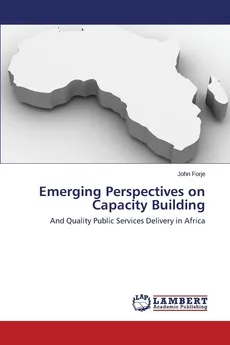Emerging Perspectives on Capacity Building - John Forje