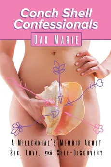 Conch Shell Confessionals - Dax Marie