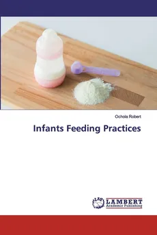 Infants Feeding Practices - Ochola Robert