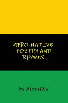 Afro-Native Poetry and Rhymes - Afro N8V