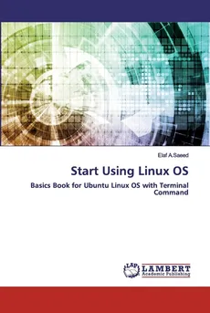 Start Using Linux OS - Elaf A.Saeed