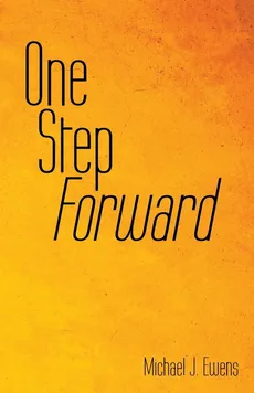 One Step Forward - Michael J. Ewens