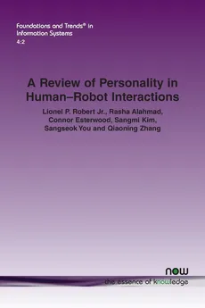 A Review of Personality in Human-Robot Interactions - Jr. Lionel P. Robert