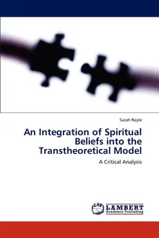 An Integration of Spiritual Beliefs into the Transtheoretical Model - Sarah Royle