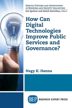 How Can Digital Technologies Improve Public Services and Governance? - Nagy K. Hanna