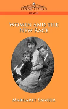 Woman and the New Race - Margaret Sanger